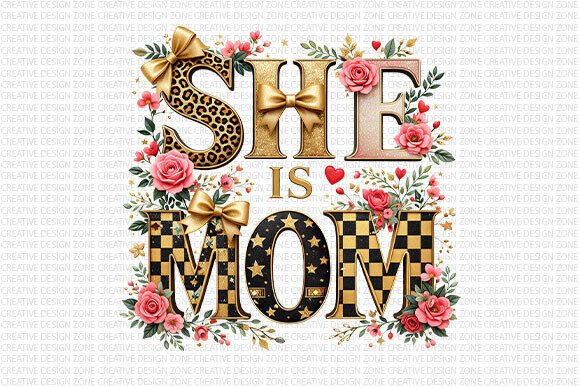 She is Mom Floral Bow PNG: Elevating Modern Motherhood Design